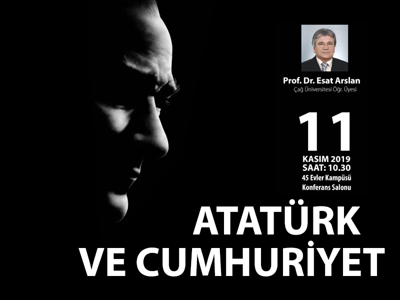"Atatürk ve Cumhuriyet"  KONFERANSI