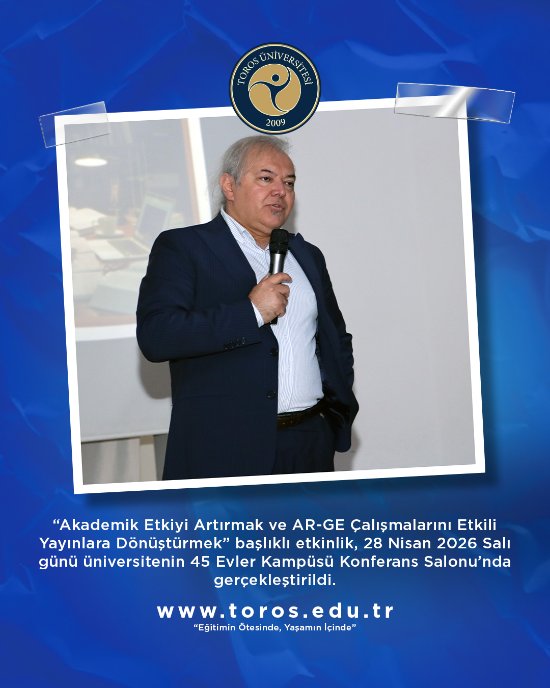 TOROS ÜNİVERSİTESİ’NDE BİLİMSEL YAYINCILIK VE ETKİ ODAKLI ETKİNLİK