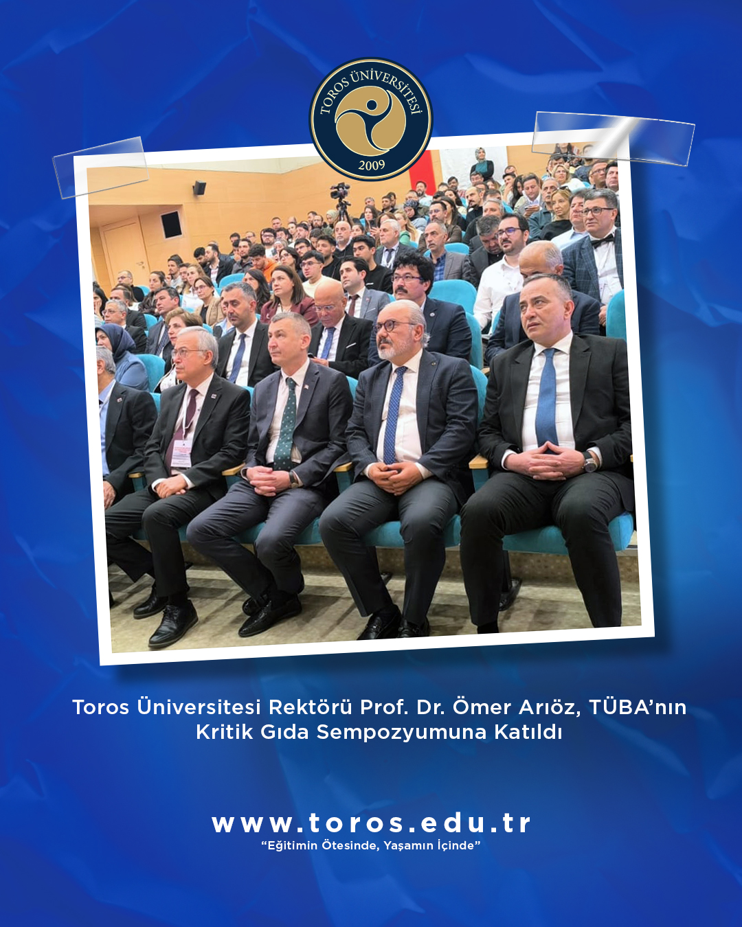 Toros Üniversitesi Rektörü Prof. Dr. Ömer Arıöz, TÜBA’nın Kritik Gıda Sempozyumuna Katıldı