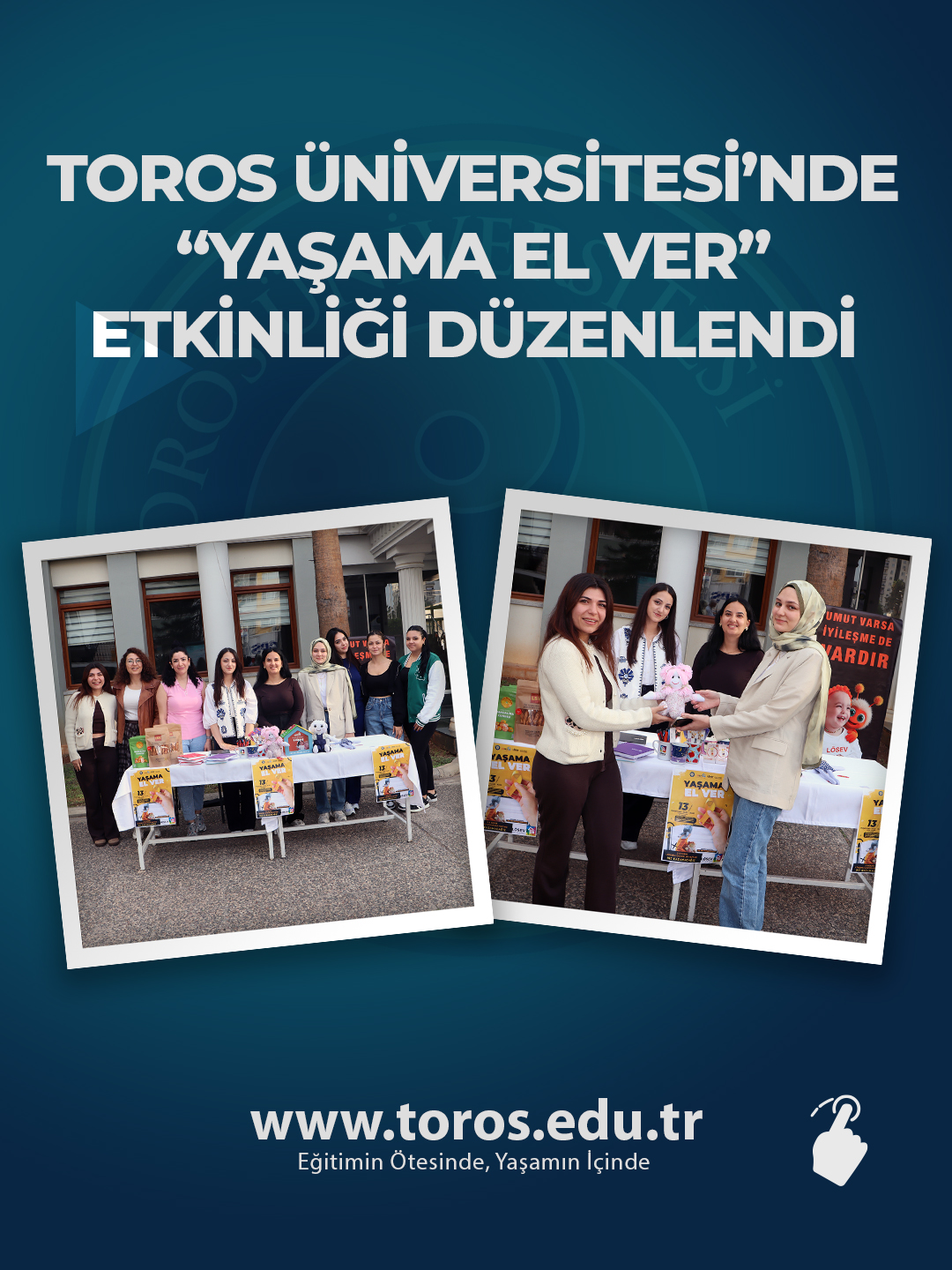 TOROS ÜNİVERSİTESİ’NDE “YAŞAMA EL VER” ETKİNLİĞİ DÜZENLENDİ