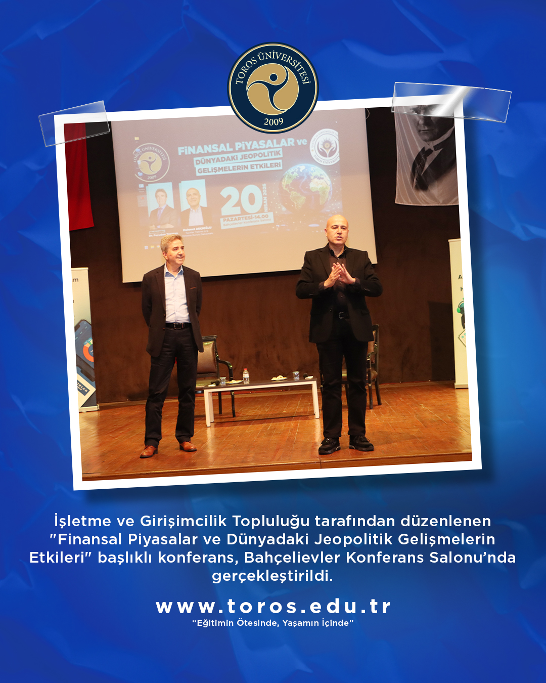 KÜRESEL PİYASALAR VE JEOPOLİTİK RİSKLER: MEHMET AŞÇIOĞLU TOROS ÜNİVERSİTESİ’NDEYDİ