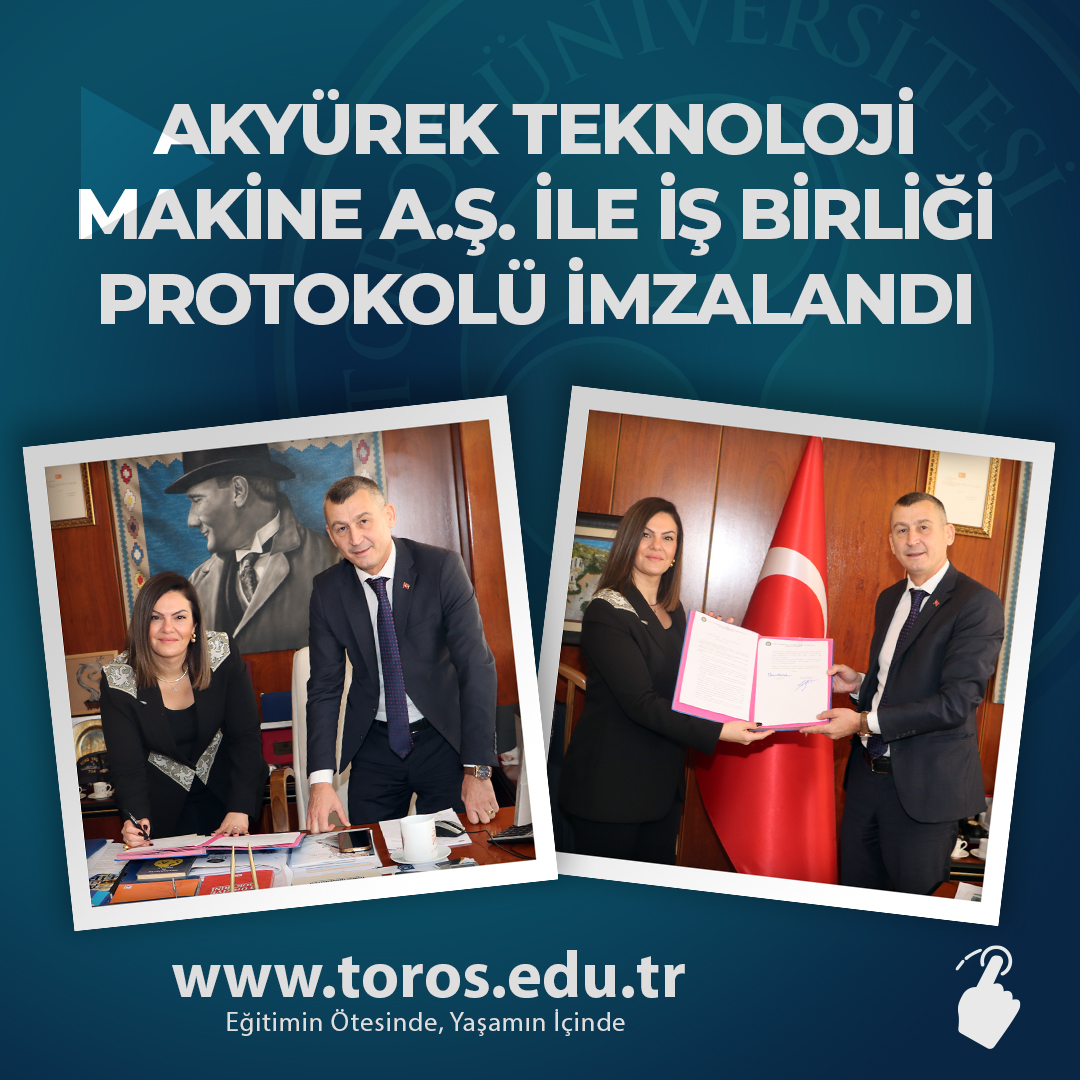 AKYÜREK TEKNOLOJİ MAKİNE A.Ş. İLE İŞ BİRLİĞİ PROTOKOLÜ İMZALANDI