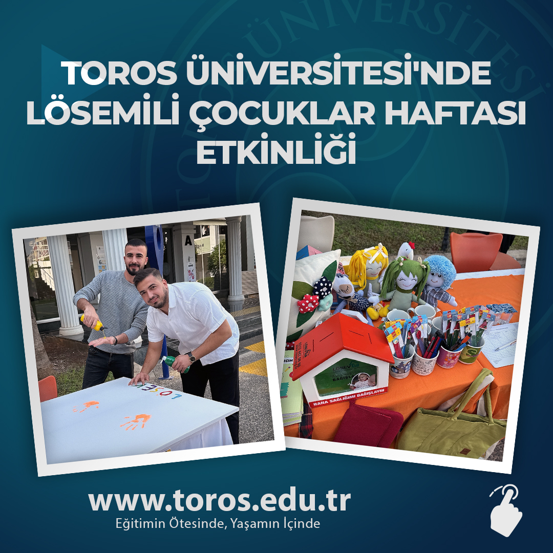 TOROS ÜNİVERSİTESİ'NDE LÖSEMİLİ ÇOCUKLAR HAFTASI ETKİNLİĞİ