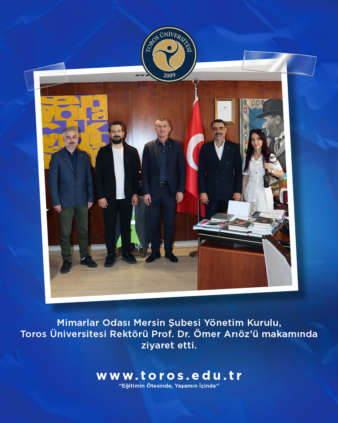 MİMARLAR ODASI MERSİN ŞUBESİ’NDEN REKTÖR PROF. DR. ÖMER ARIÖZ’E NEZAKET ZİYARETİ