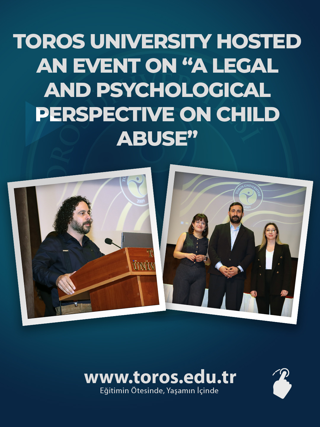 TOROS UNIVERSITY HOSTED AN EVENT ON “A LEGAL AND PSYCHOLOGICAL PERSPECTIVE ON CHILD ABUSE”